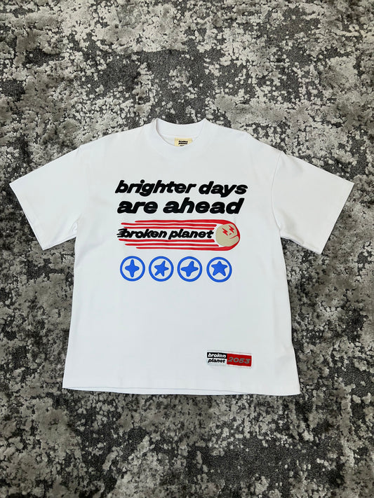 Broken Planet T-Shirt Brighter Days Are Ahead